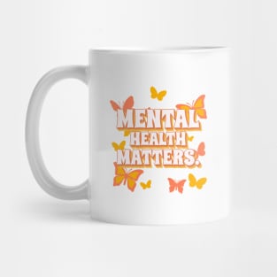 Mental Health Matters Mental Health Awareness Mug